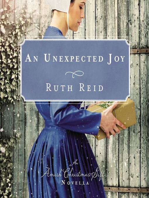Title details for An Unexpected Joy by Ruth Reid - Wait list
